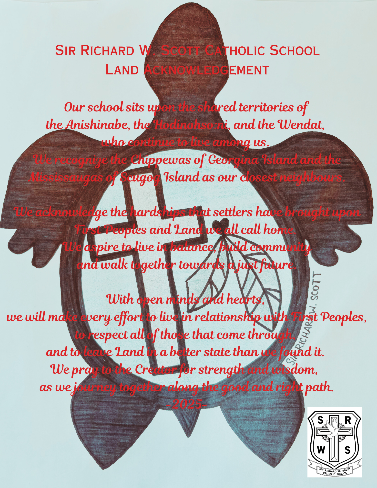 SIR RICHARD W. SCOTT CATHOLIC SCHOOL
LAND ACKNOWLEDGEMENT